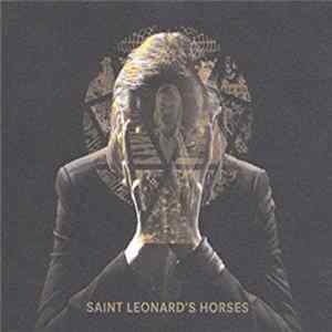 Saint Leonard's Horses - Good Luck Everybody FLAC