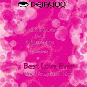 Pedro Duarte Feat Charmaine - Best Love Ever FLAC
