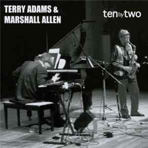 Terry Adams And Marshall Allen - Ten By Two FLAC