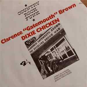 Clarence "Gatemouth" Brown - Dixie Chicken FLAC
