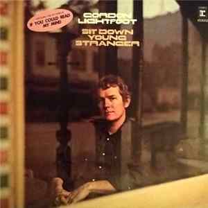 Gordon Lightfoot - Sit Down Young Stranger FLAC
