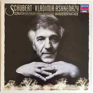 Schubert, Vladimir Ashkenazy - Sonata in B Flat Major · Wandererfantasie FLAC