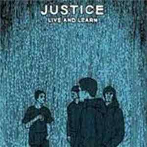 Justice - Live And Learn FLAC