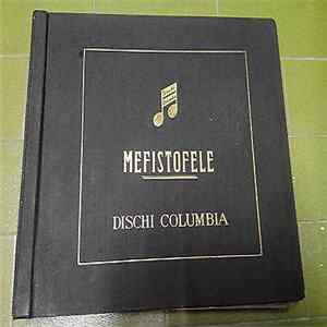 Arrigo Boito, Lorenzo Molajoli, Grande Orchestra Sinfonica Di Milano, Mafalda Favero, Antonio Melandri, Nazzareno De Angelis, Rita Monticone, Giuseppe Nessi, Giannina Arangi-Lombardi - Mefistofele Album 2° FLAC