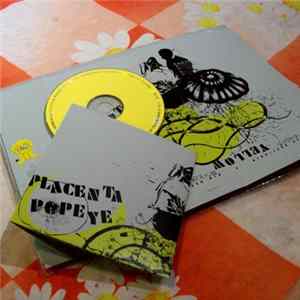 Placenta Popeye - Yellow FLAC