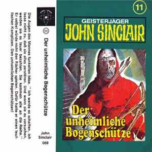 Unknown Artist - Geisterjäger John Sinclair - Der Unheimliche Bogenschütze FLAC