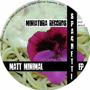 Matt Minimal - Spaghetti EP FLAC
