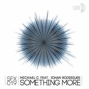 Michael C, Johan Rodrigues - Something More FLAC