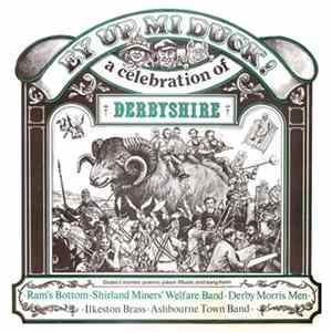 Various - Ey Up Mi Duck! - A Celebration Of Derbyshire FLAC