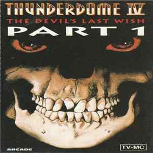 Various - Thunderdome IV - The Devil's Last Wish (Part 1) FLAC