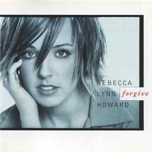 Rebecca Lynn Howard - Forgive FLAC