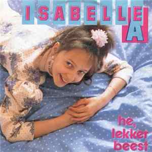 Isabelle A - He, Lekker Beest FLAC