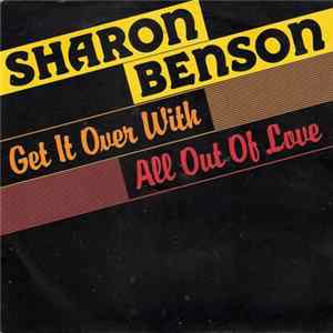Sharon Benson - Get It Over With / All Out Of Love FLAC