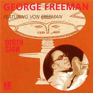 George Freeman - Birth Sign FLAC