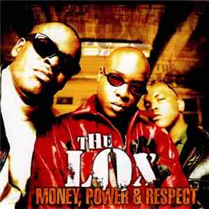 The Lox - Money, Power & Respect FLAC