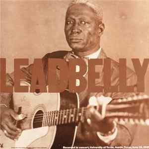 Leadbelly - First Live Leadbelly FLAC