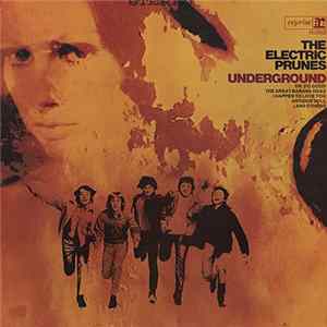 The Electric Prunes - Underground FLAC