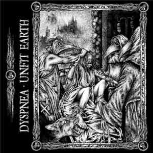 Dyspnea / Unfit Earth - Split FLAC