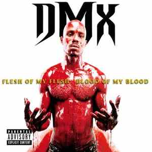 DMX - Flesh Of My Flesh Blood Of My Blood FLAC