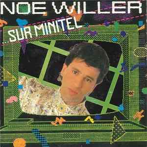 Noé Willer - Sur Minitel FLAC