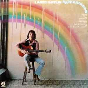 Larry Gatlin - Rain Rainbow FLAC