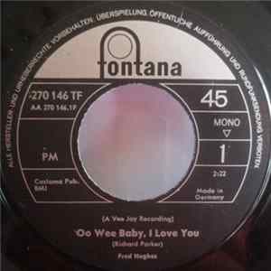 Fred Hughes - Oo Wee Baby, I Love You / Love Me Baby FLAC