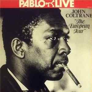 John Coltrane - The European Tour FLAC