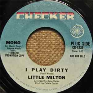 Little Milton - I Play Dirty / Nothing Beats A Failure FLAC