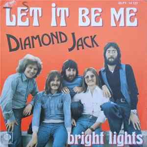 Diamond Jack - Let It Be Me FLAC
