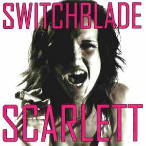 Switchblade Scarlett - White Line Fever FLAC