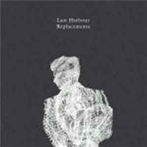 Last Harbour - Replacements FLAC