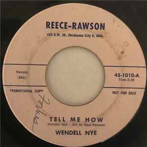 Wendell Nye - Tell Me How / Trouble FLAC