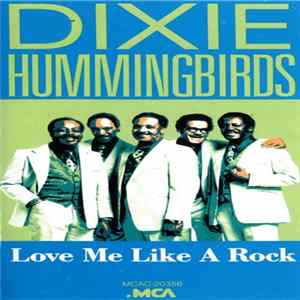 The Dixie Hummingbirds - Love Me Like A Rock FLAC
