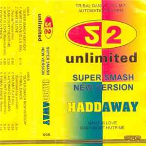2 Unlimited / Haddaway - Super Smash New Version FLAC