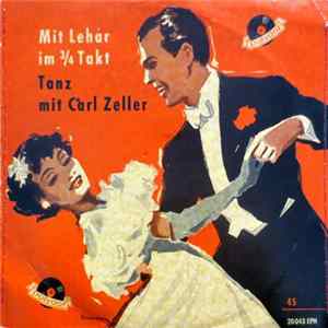 Willy Steiner Mit Seinem Orchester - Mit Lehár im ¾ Takt / Tanz Mit Carl Zeller FLAC
