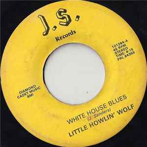Little Howlin' Wolf - White House Blues FLAC