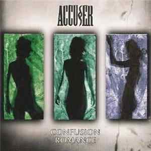 Accuser - Confusion Romance FLAC