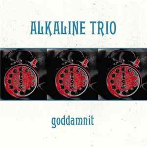 Alkaline Trio - Goddamnit FLAC