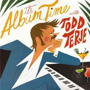 Todd Terje - It's Album Time FLAC