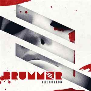 Brummer - Execution FLAC