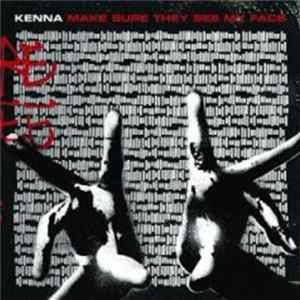 Kenna - Make Sure They See My Face FLAC