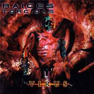 Raices Torcidas - Virus FLAC