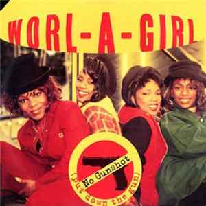 Worl-A-Girl - No Gunshot (Put Down The Gun) FLAC