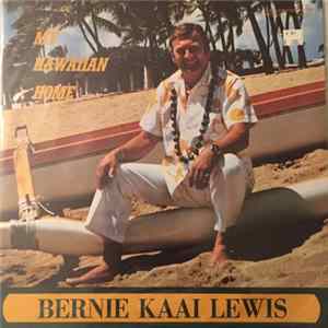 Bernie Kaai Lewis - My Hawaiian Home FLAC