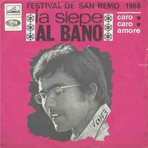 Al Bano - La Siepe / Caro, Caro Amore FLAC
