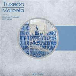 Tuxedo - Marbella FLAC