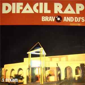 Bravo and Dj's - Difacil Rap FLAC