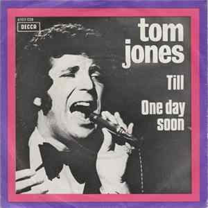 Tom Jones - Till / One Day Soon FLAC