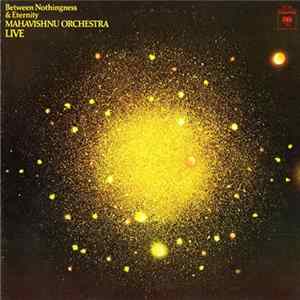 Mahavishnu Orchestra - Between Nothingness & Eternity FLAC
