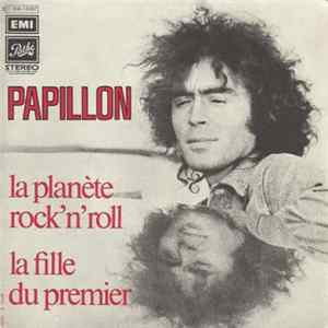 Papillon - La Planète Rock 'n' Roll / La Fille Du Premier FLAC